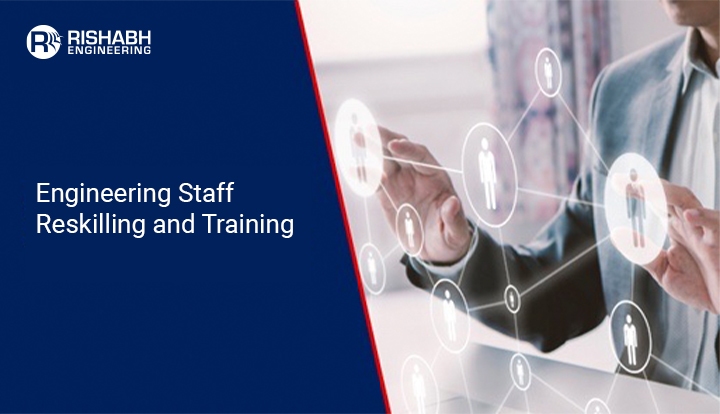 Engineering Staff Upskilling and Reskilling