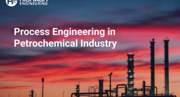 Process Engineering For Petrochemical Industry